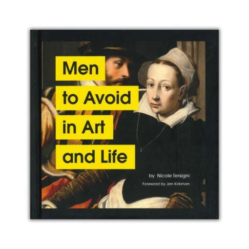 Men To Avoid In Art And Life