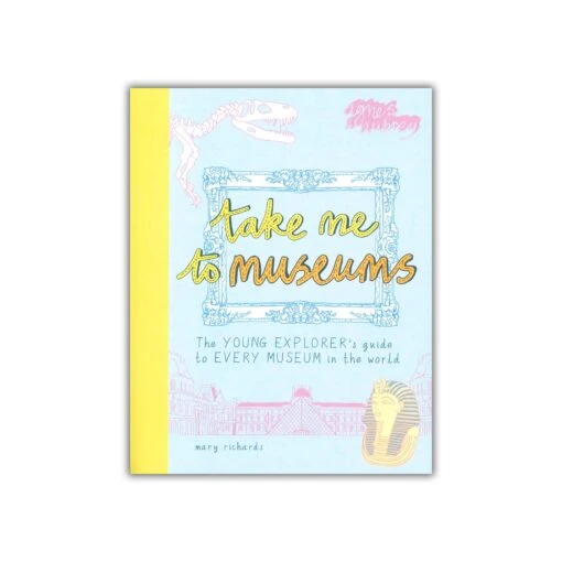 Take Me To Museums