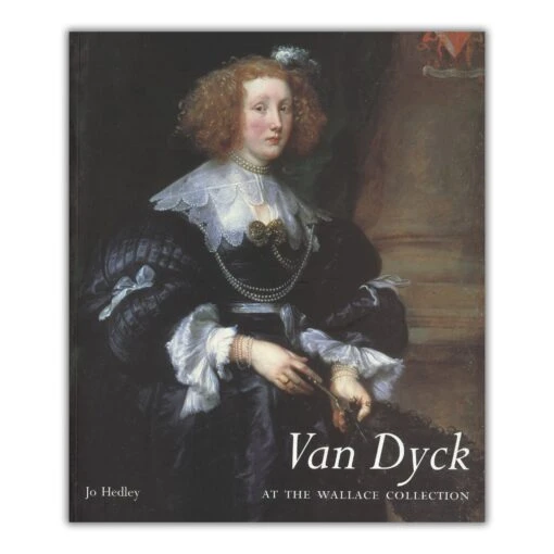 Van Dyck At The Wallace Collection By Jo Hedley