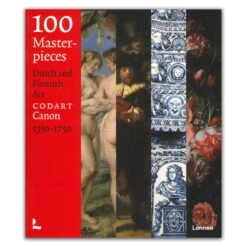 100 Masterpiecces: Dutch And Flemish Art 1350-1750