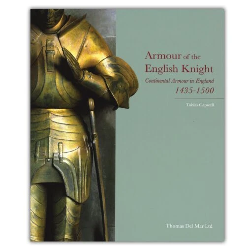 Armour Of The English Knight 1435-1500